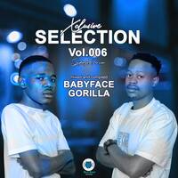 Xclusive Selektions Vol.006 (Sgidongo Version) by BabyFace Gorilla