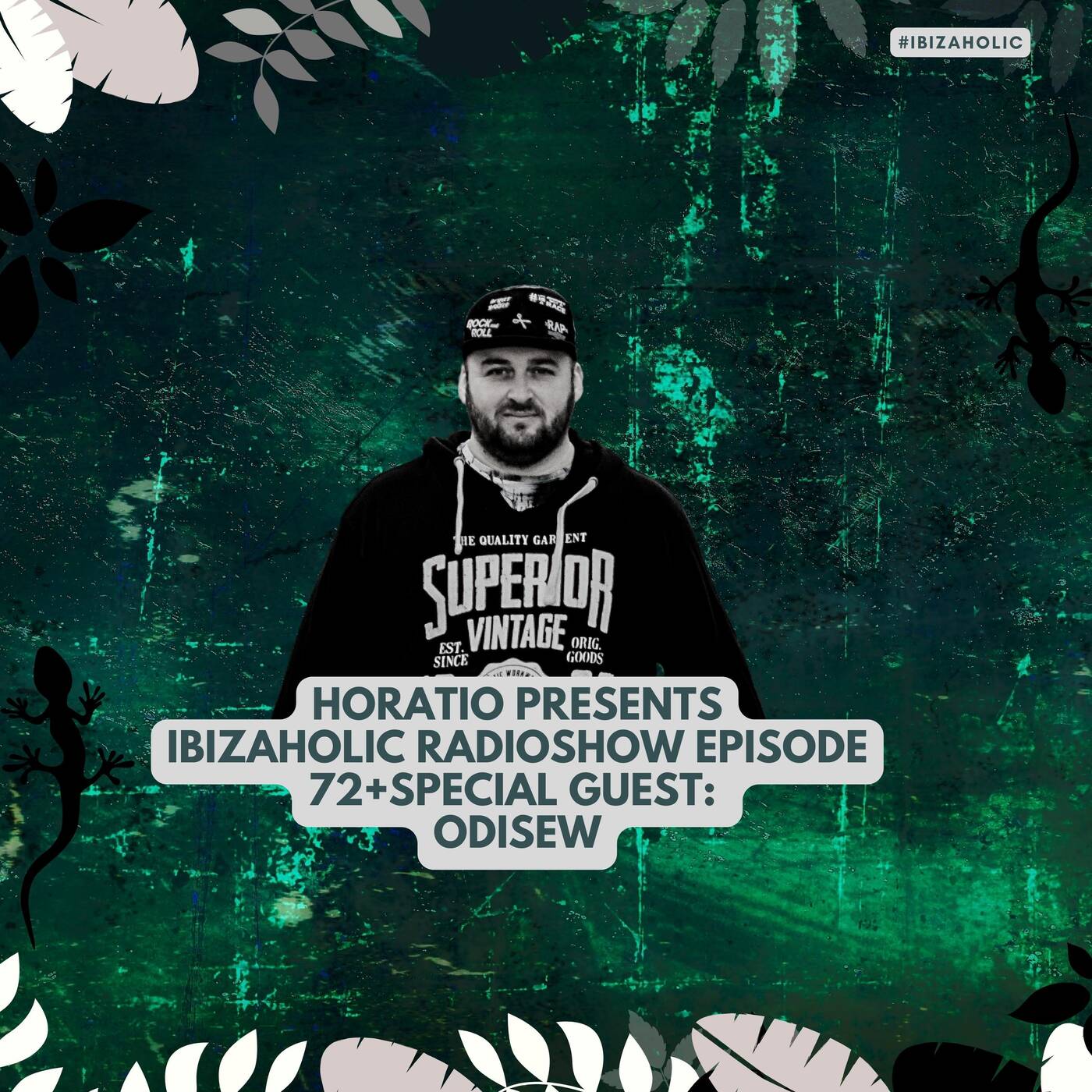 HORATIO PRESENTS IBIZAHOLIC 72 + SPECIAL GUEST ODISEW episode artwork