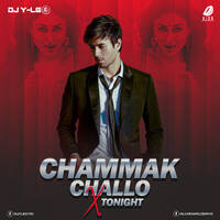 Chammak Challo X Tonight (Remix) - DJ Y-LEO by All Indian DJs Drive