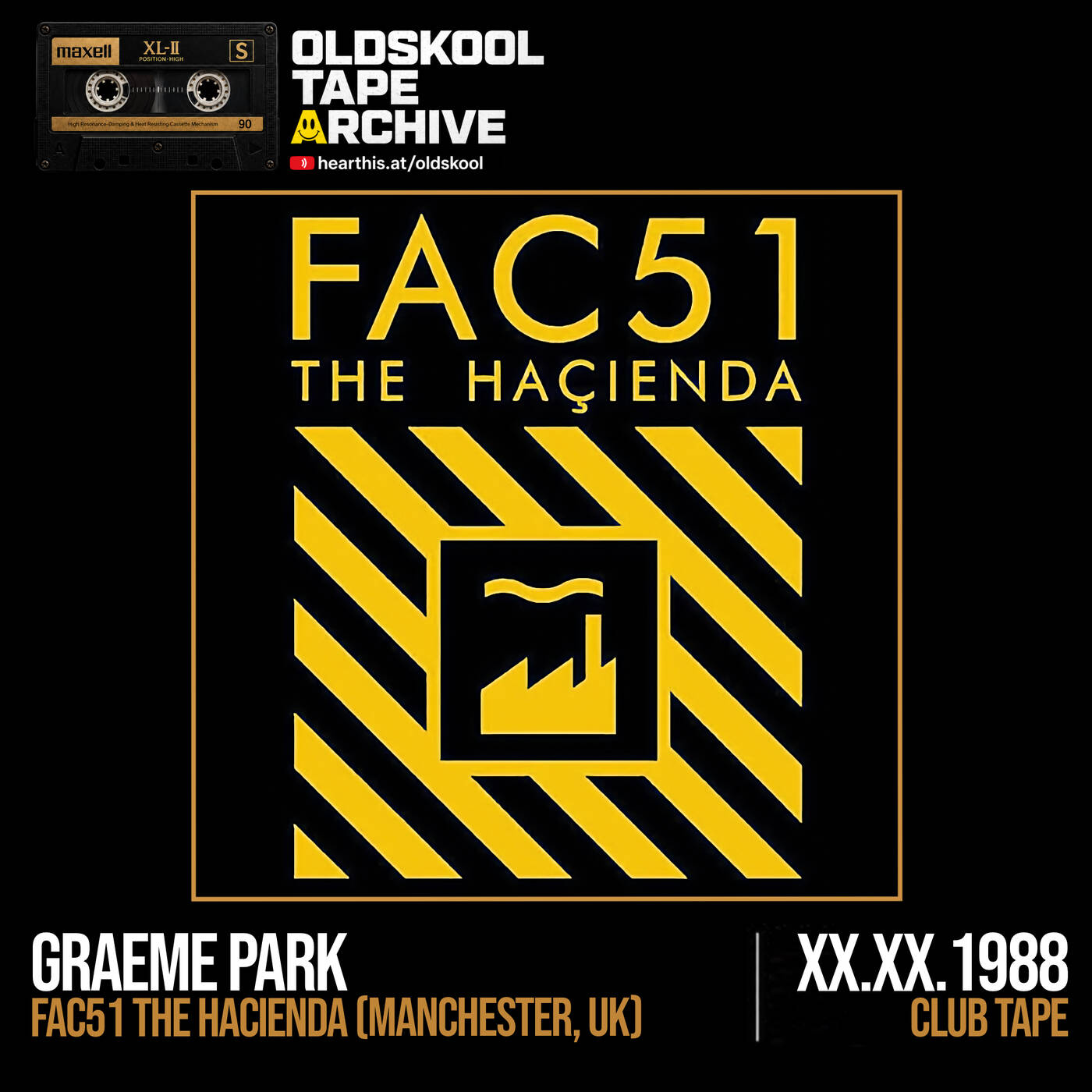 Graeme Park - FAC51 The Hacienda (Manchester, UK) (1988) episode artwork