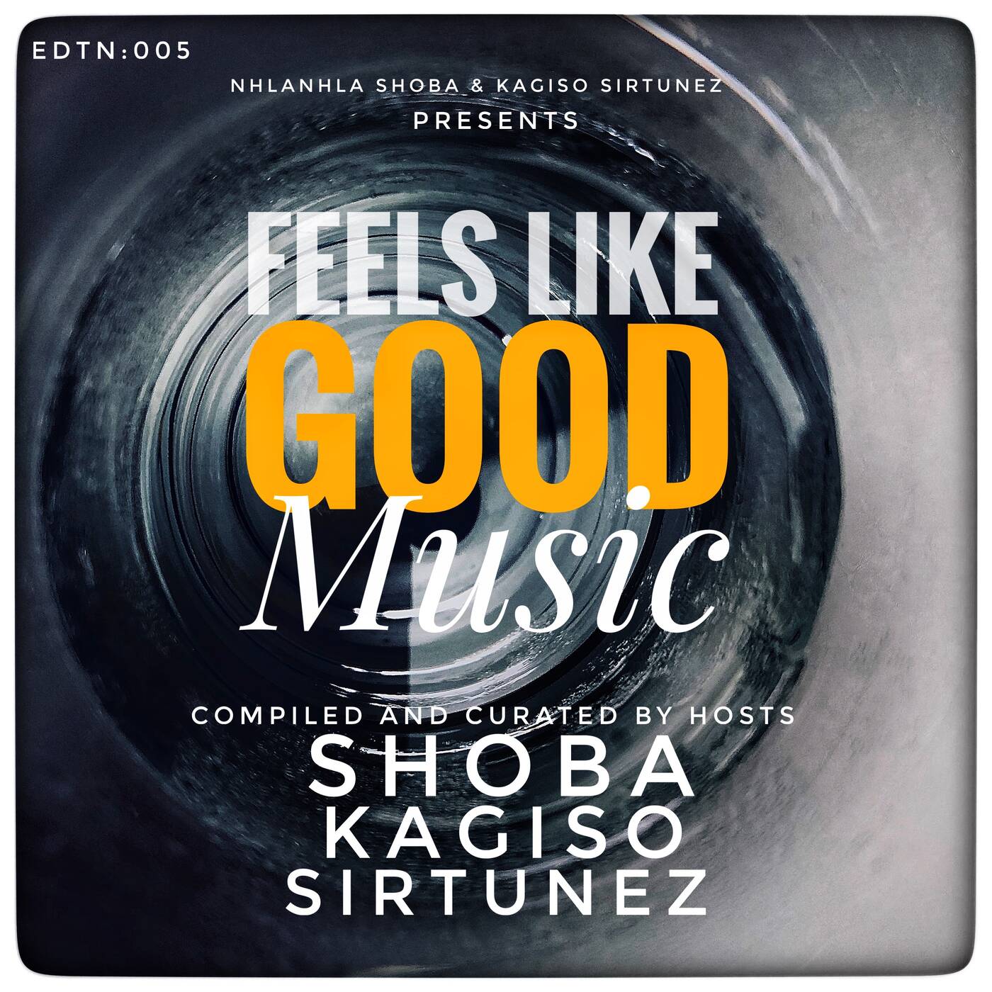 Feels Like Good Music EDTN005 Compiled & Curated by KagisoSirTunez (Side B)