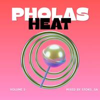 Pholas Heat Vol 3Mix By Stoks_Sa(Stokovala) by stoks sa