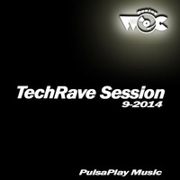 DJ WoC TechRave Session 9-2014 by PulsaPlay Music DJ WoC