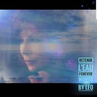 Retenir l'eau "Forever Words Mix" By Léo by Léo