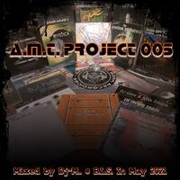 A.M.T. Project 05 by Dj~M...