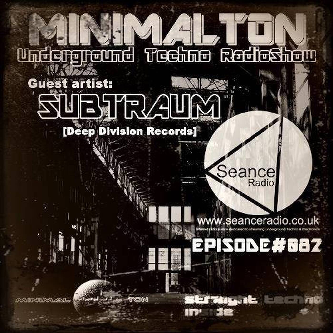 Subtraum @ Episode #082 Minimalton RadioShow At Seance Radio [UK] episode artwork