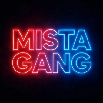 Mista Gang