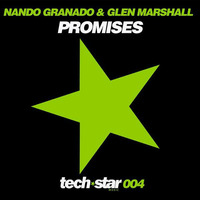 Nando Granado, Glen Marshall - Promises (Original Mix) by Glen Marshall