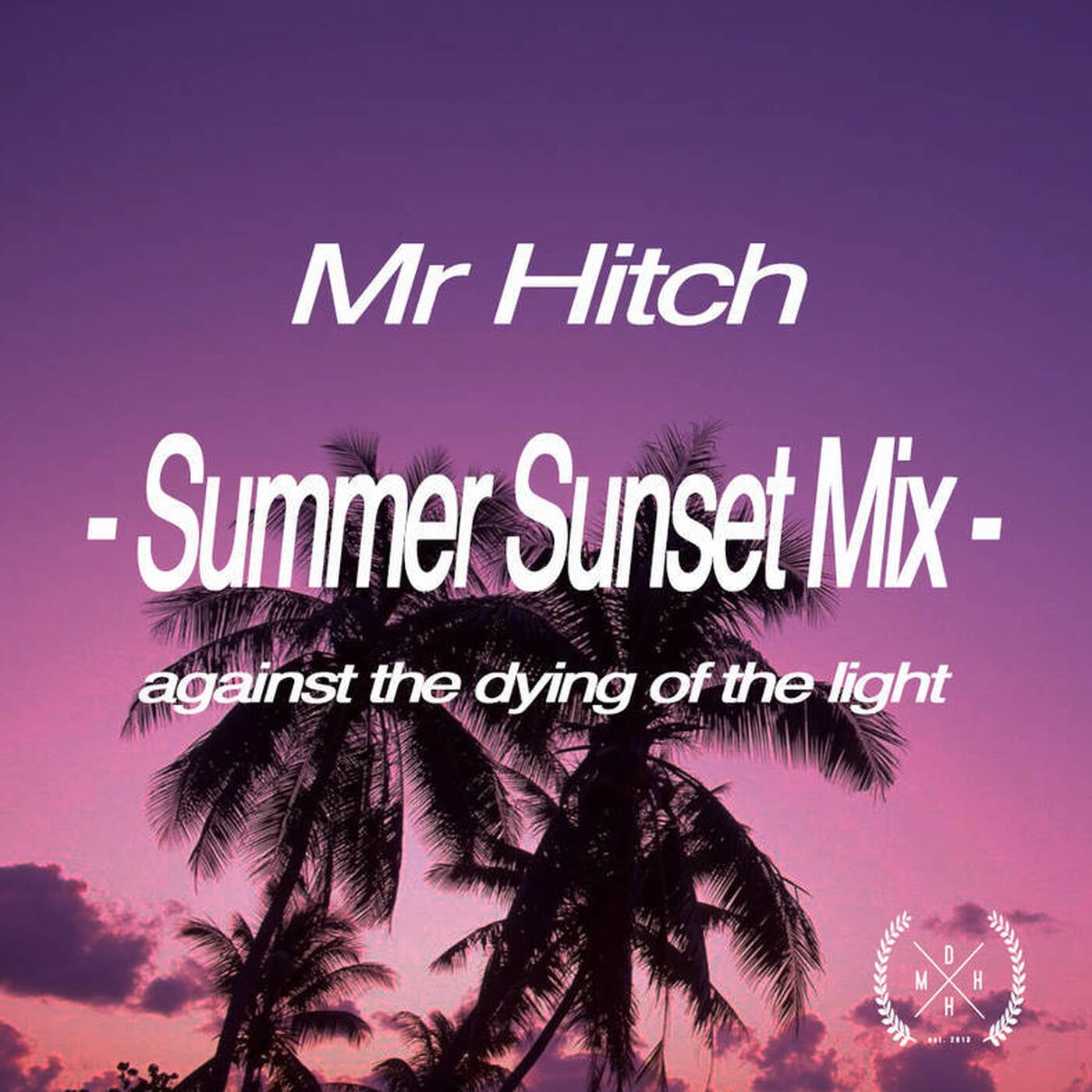 Mr Hitch - Summer Sunset Mix episode artwork