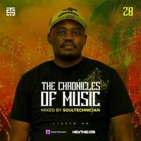 The Chronicles Of Music Vol. 28 (Mixed By Soultechnician) by Soultechnician