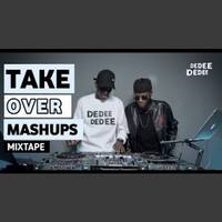 Selector Dedee Ft Dj Kryptic Take Over Mashups Mixtape by Haniel