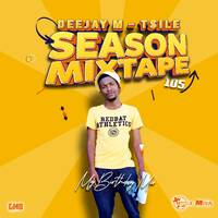 Deejay M-Tsile - Season Mixtape 105 (My Birthday Mix) by Deejay M-Tsile ZA