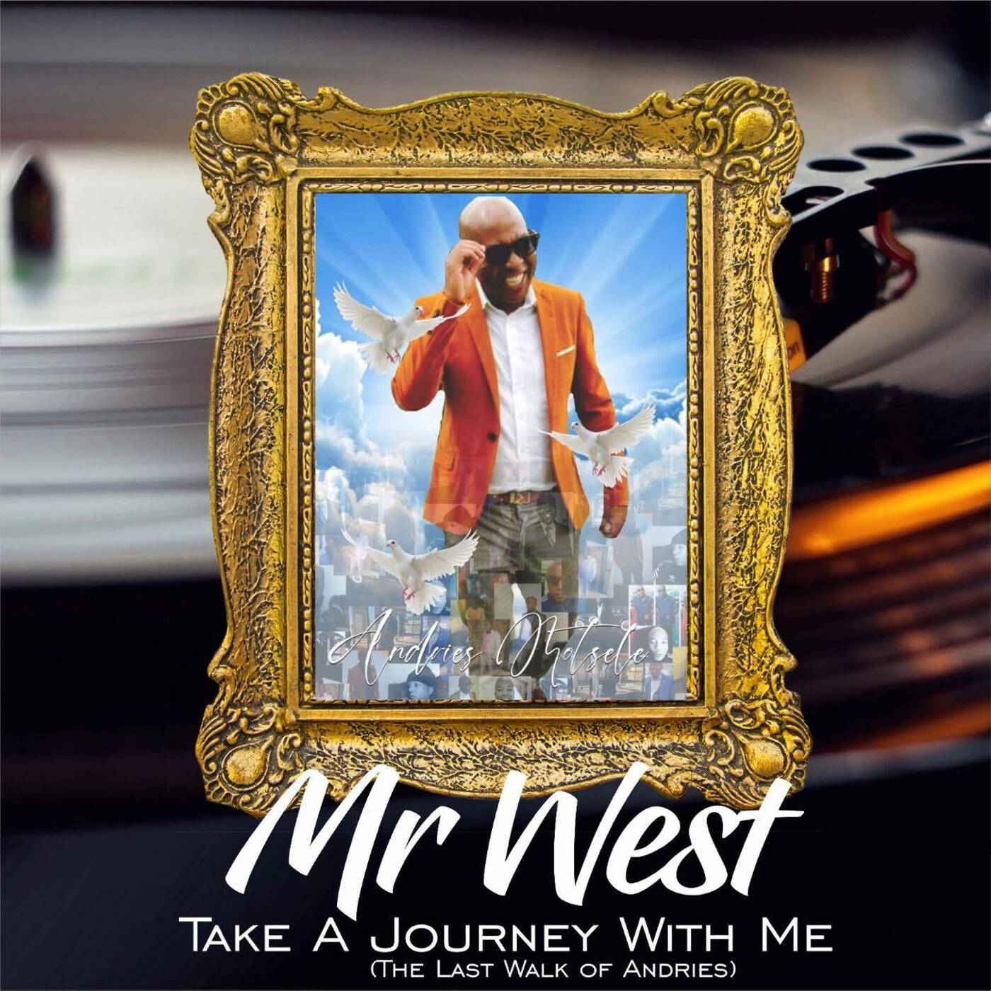 MR West - Take A Journey With Me (The Last Walk of Andries)(Part One) episode artwork
