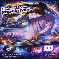 DJKQUICKLIVE’S POP UP MIX SHOW⚡IT’S ALL ABOUT THE MUSIC🎵 | @djkquicklive IN THE MIX (JULY 22, 2026) by DjKquickLive Mixes