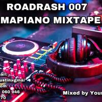 ROADRASH 007 AMAPIANO MIXTAPE by Young nest