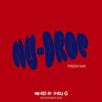NU-DROP Friday mix(28.11.25) Mixed By Zweli G by Zweli G