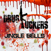 Jingle Bells Terror (LINK IN DESCRIPTION) by Drug Fuckers