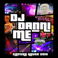 Electro House (mixed by DanniMe) by Danni Me