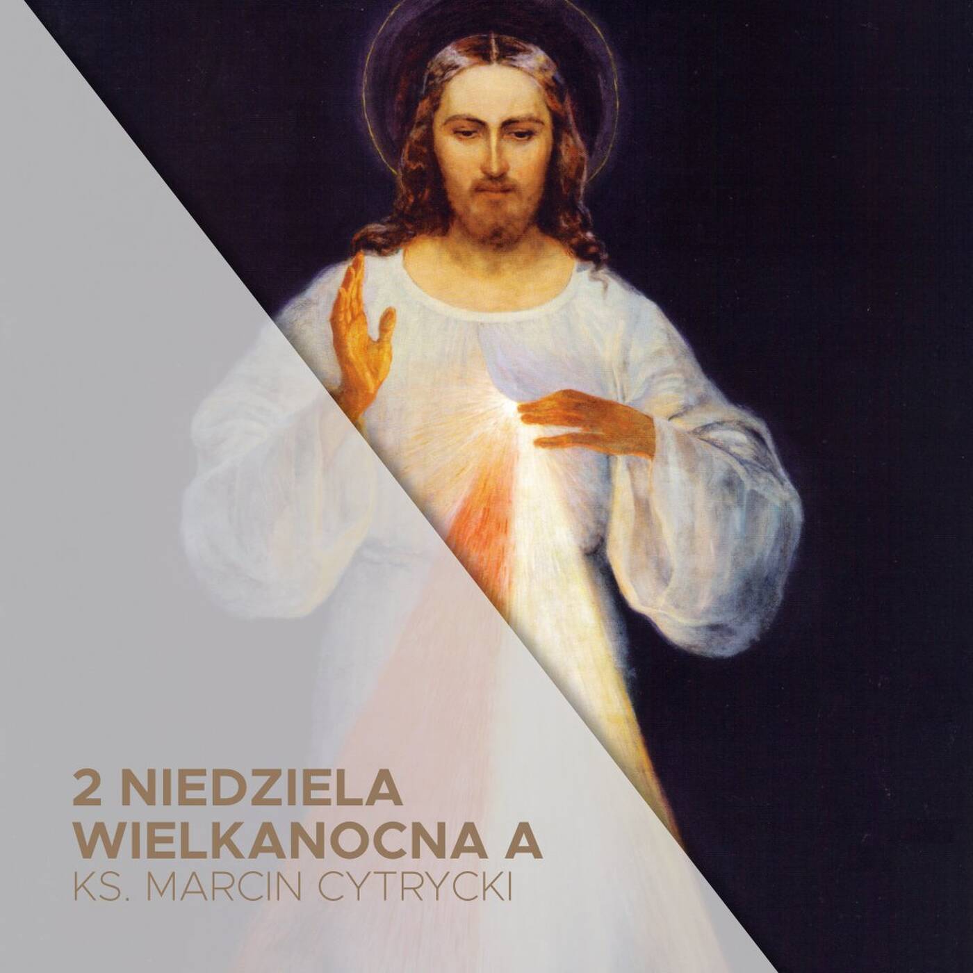 16.04.2023 -2 Niedziela Wielkanocna A -  Od informacji do spotkania - ks. Marcin Cytrycki episode artwork