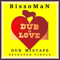 BissoMaN - Dub Is Love (Dub Mix - 100% Vinyls)  [FREE DOWNLOAD] by BissoMaN (Macume snd)
