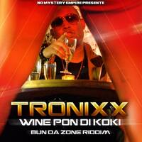 Tronixx X Dj Scientifik - Wine Pon Di Koki by Dj Scientifik