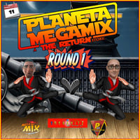 PLANETA MEGAMIX THE RETURN 11 - 9 - 2021 by PLANETA MEGAMIX THE RETURN