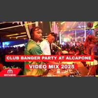 CLUB BANGER PARTY LIVE VIDEO MIX 2025 AT ALCAPONE BY DJ MONDRE X MC MENTA FT ARBANTONE AFROBEATS by Haniel