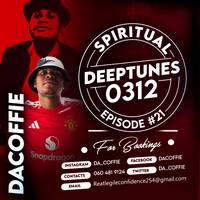 Spiritual DeepTunes 0312 Episode #21 by SpiritualDeeptunes0312 Podcast