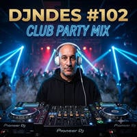 DjNdès Party Mix Live #102 ( Club Party Mix) by ITMPROD-STUDIO