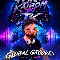 Global Grooves Session #002 🌍 | Afro House, Melodic House &amp; Tech House Mix | Tony Kairom by Tony Kairom