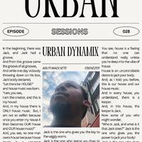 Urban Session Episode 028 mixed by URBAN DYNAMIX by URBAN DYNAMIX
