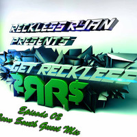 Reckless Ryan - Get Reckless Podcast 02 (Icon South Guest Mix) by RecklessRyan