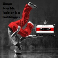 Simon Says Ms Jackson Is A Gold Digger by DJ Piezo