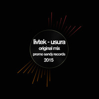 livtek - Usura (original mix) Promo Sandy records by Switz