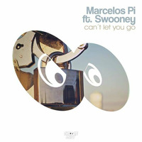 Marcelos Pi and Swooney - Cant Let You Go (Alex Greed Remix) by Alex Greed