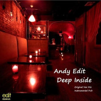 Andy Edit - Deep Inside (Inst Mix) Sample by Edit Records