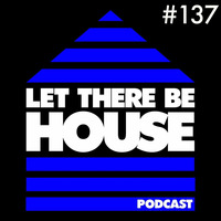 LTBH podcast with Glen Horsborough #137 by Let There Be House