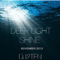 Deep Light Shine by Jay James