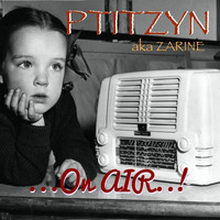 PTITZYN aka ZARINE - ....On AIR..! (LIVE MIX '16) by Ptitzyn (NIR 300,Zarine)