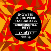 Showtek, Justin Prime, Bass Jackers - Cannonball Hey! (Deepsour Mash Up) FREE by Marcel Scott