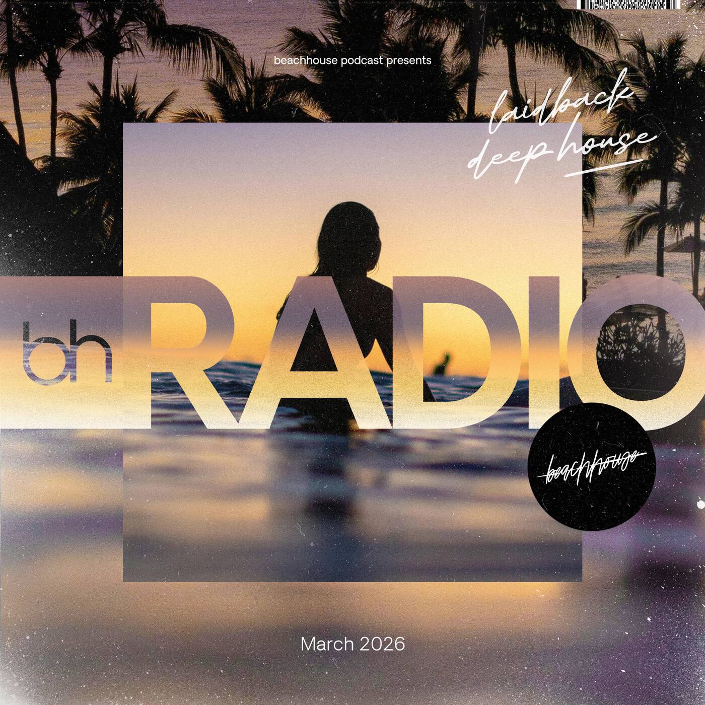 Beachhouse RADIO - March 2026 - with Royce Cocciardi