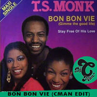 TS Monk - Bon Bon Vie (CMAN edit) **Free DL** by DJ CMAN