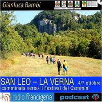 SAN LEO > LA VERNA | GIANLUCA BAMBI - 01 - VERSO IL FESTIVAL DEI CAMMINI by RADIO FRANCIGENA - LA VOCE DEI CAMMINI
