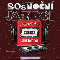 80s Nočn&iacute; jazdci s Alexom - season #7