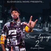 Street Legacy Vol. 2 (Dj Chan X Dj Movic) by DJ Chan