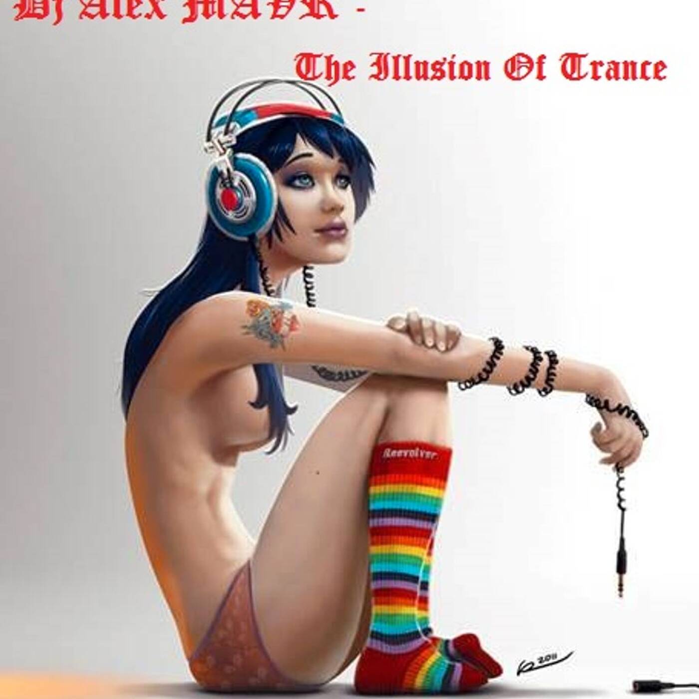 Dj Alex MAVR - The Illusion Of Trance episode artwork