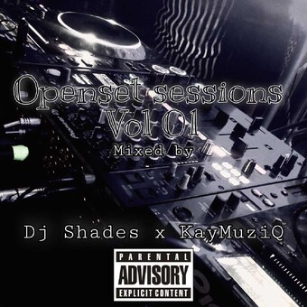 Dj Shades x KayMuziQ