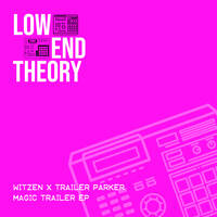 LET011 Witzen x Trailer Parker "Magic Trailer"EP