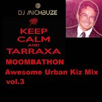 Urban Kiz 2.0 - Awesome Tarraxa Mixtape vol 3 (DJ michbuze Kizomba Moombathon Ragga Dancehall mix 2020) by michbuze