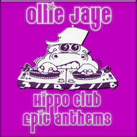 Ollie Jaye - Hippo Club Anthems